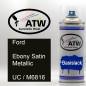 Preview: Ford, Ebony Satin Metallic, UC / M6816: 400ml Sprühdose, von ATW Autoteile West.